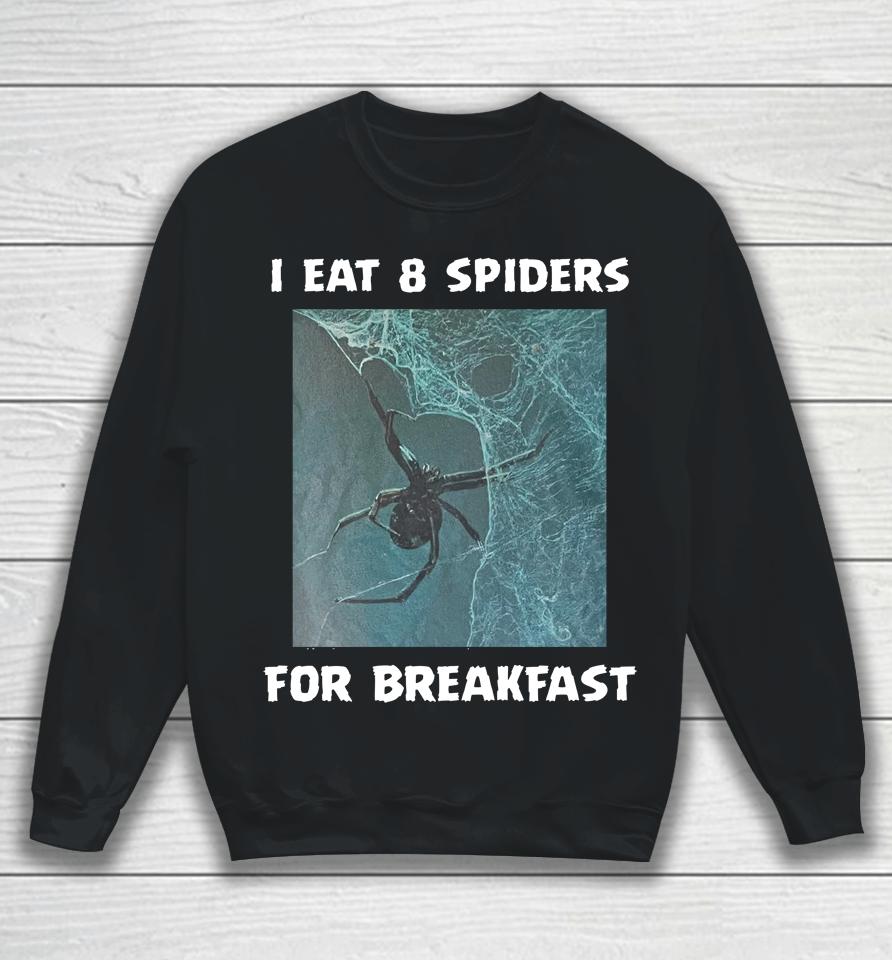 I Eat 8 Priders For Breakfast Sweatshirt