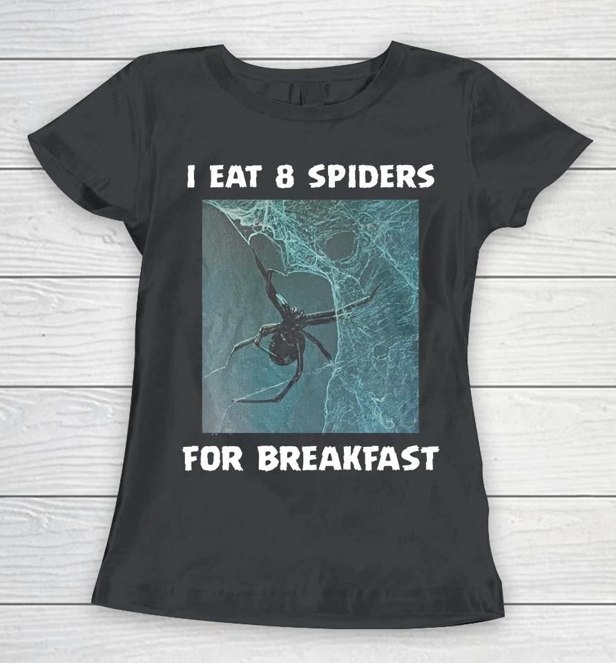 I Eat 8 Priders For Breakfast Women T-Shirt