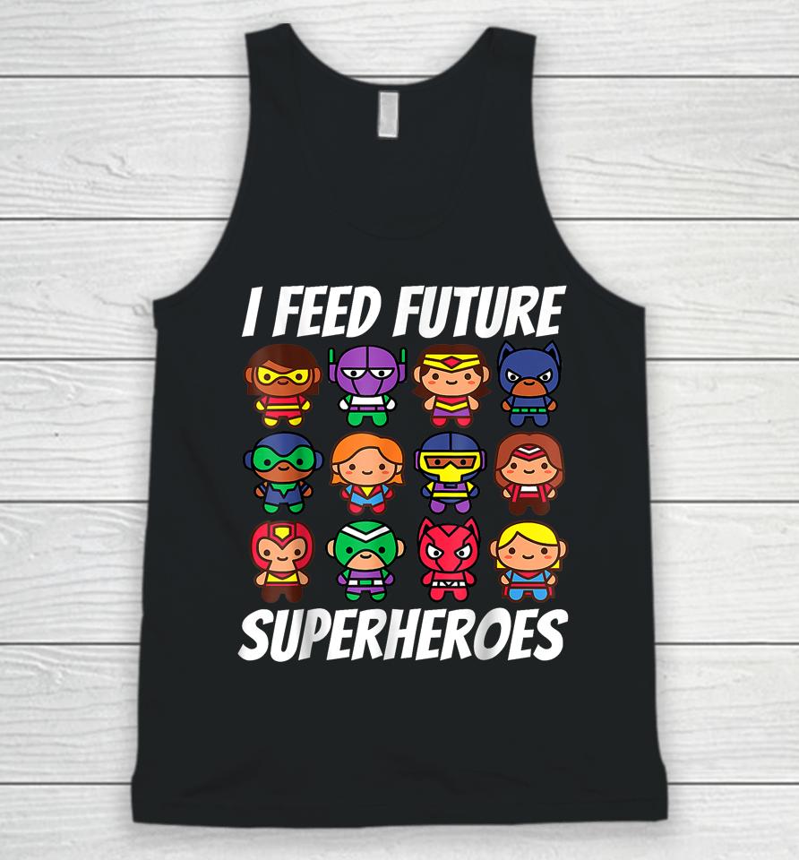 I Feed Future Superheroes School Lunch Lady Squad Unisex Tank Top