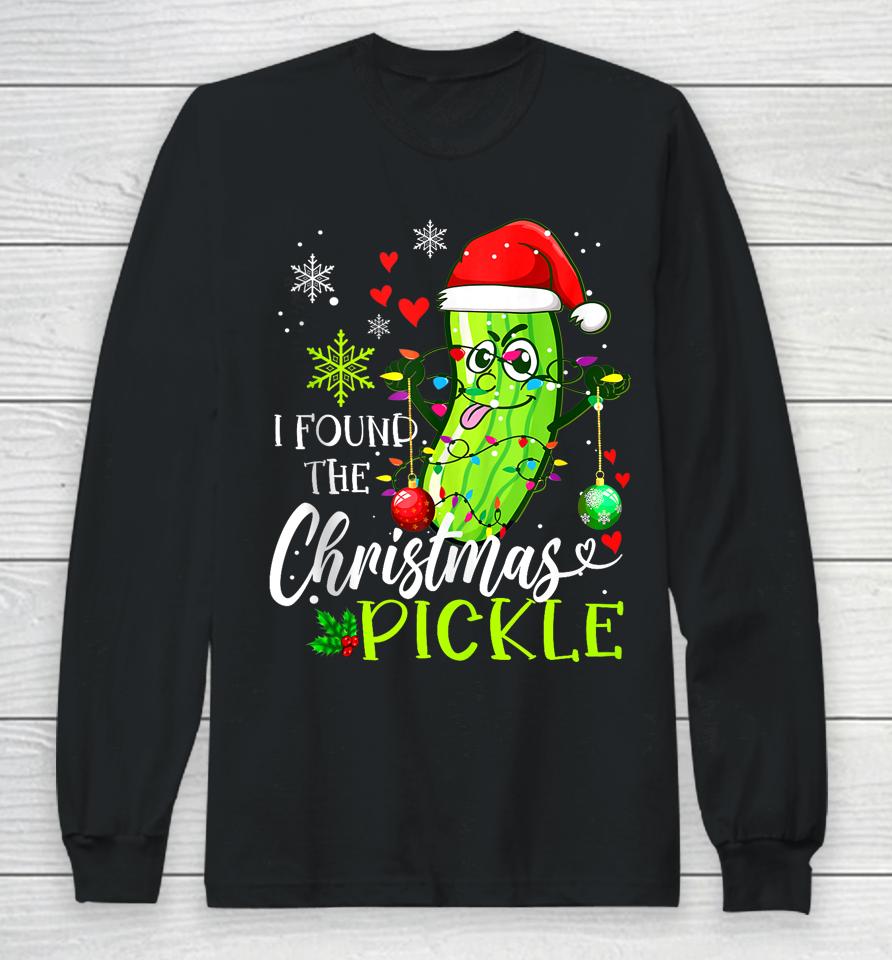 I Found The Pickle Christmas Funny Pickles Xmas Love Couples Long Sleeve T-Shirt