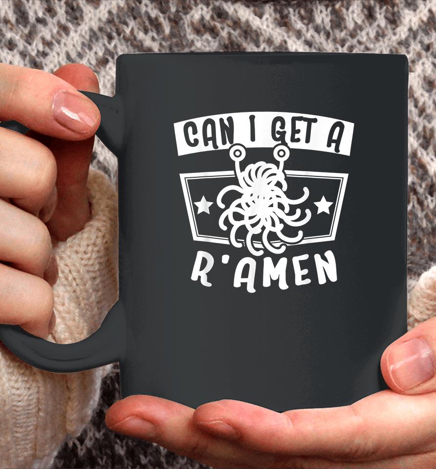I Get A R'amen Coffee Mug