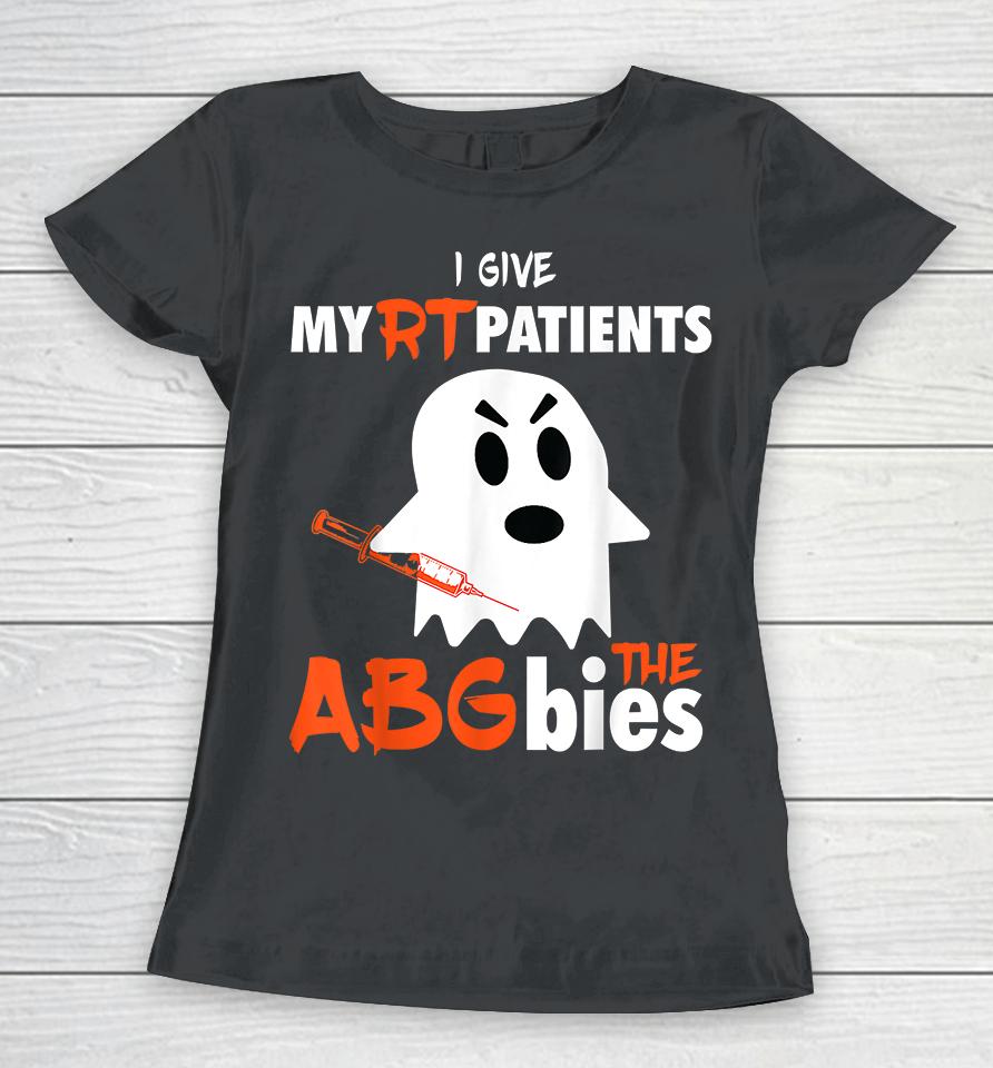 I Give My Patients Abgbies Halloween Women T-Shirt