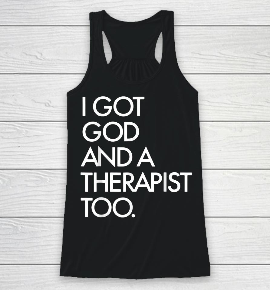 I Got God And A Therapist Too Bible Verse Religious Racerback Tank