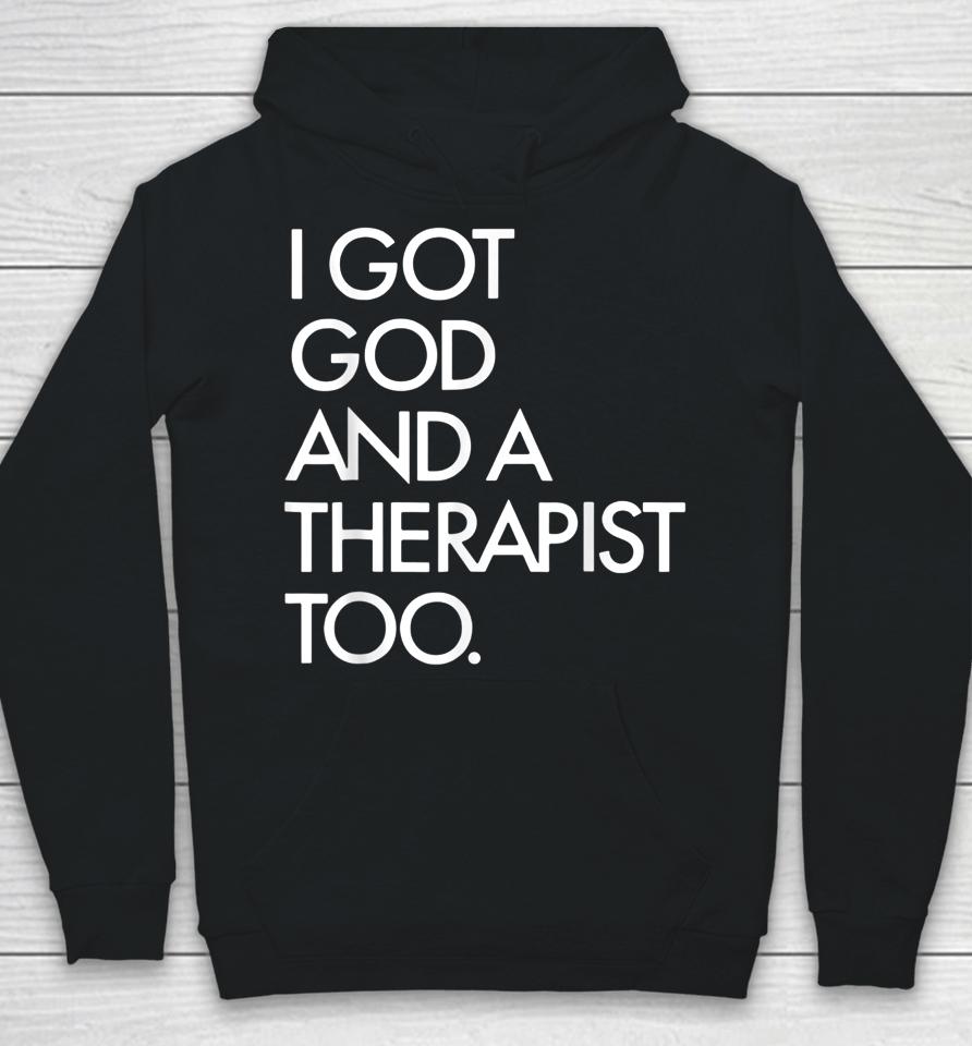 I Got God And A Therapist Too Bible Verse Religious Hoodie