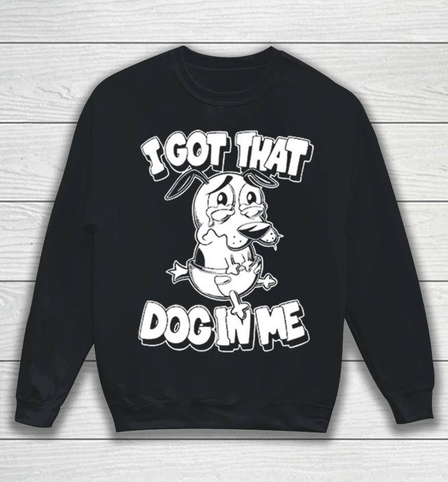I Got That Dog In Me Olaf Ace Sweatshirt