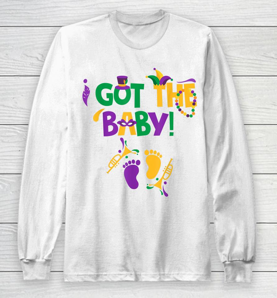 I Got The Baby Mardi Gras Pregnancy Announcement Long Sleeve T-Shirt