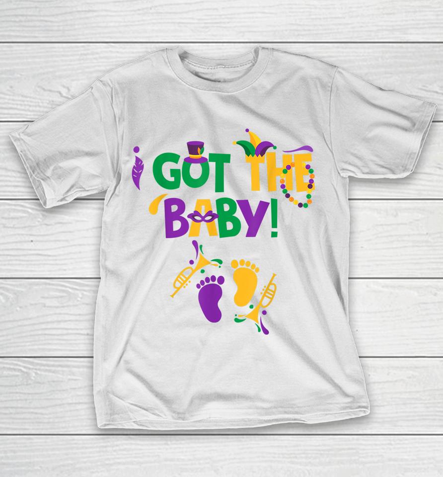 I Got The Baby Mardi Gras Pregnancy Announcement T-Shirt