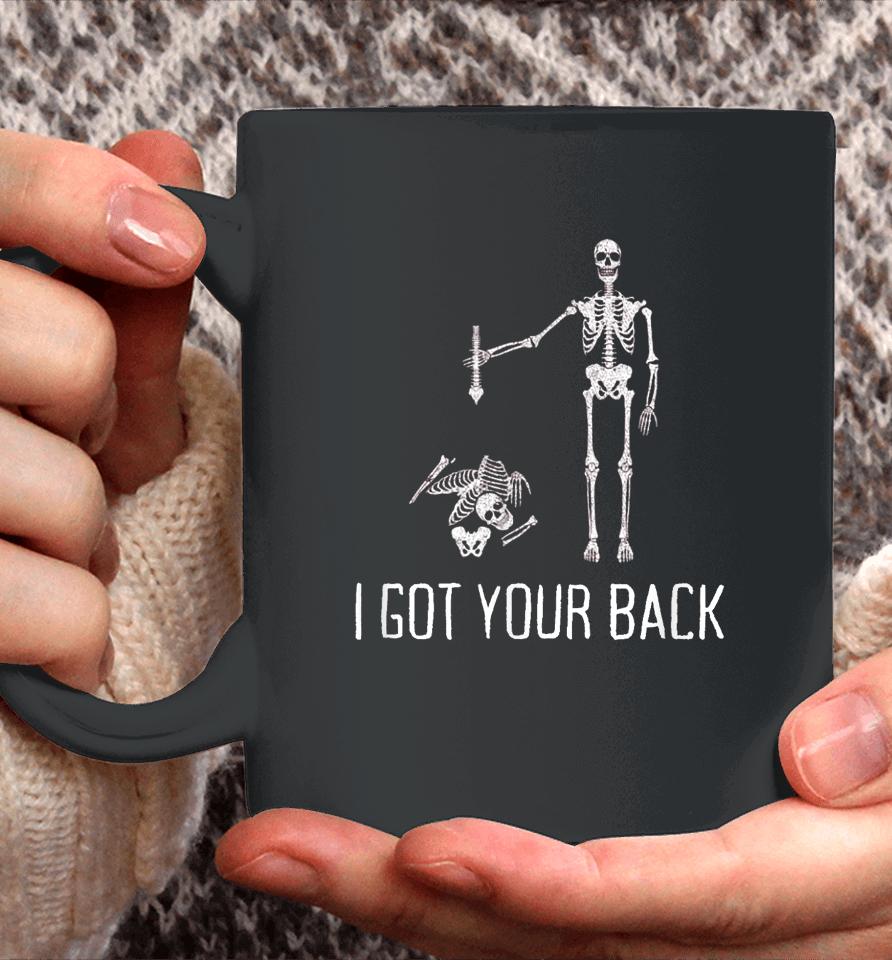 I Got Your Back Funny Halloween Skeleton Coffee Mug