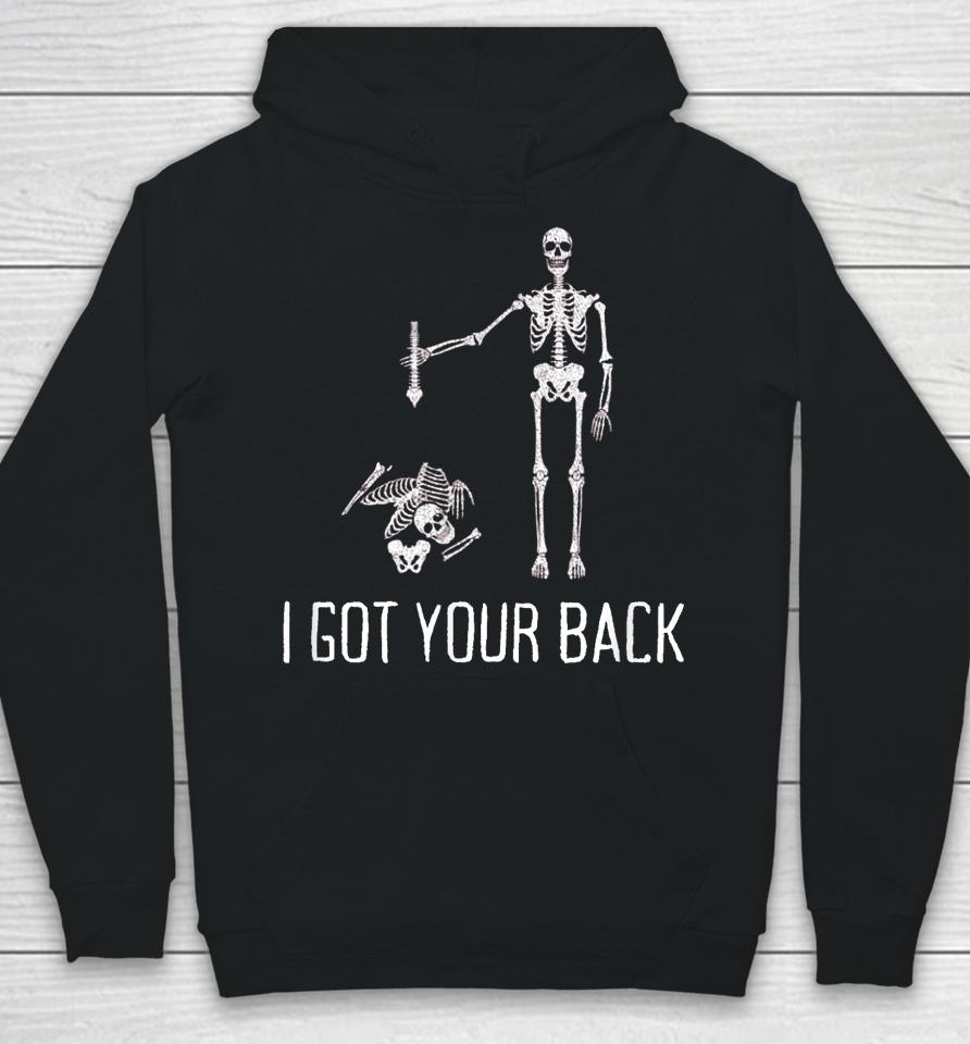 I Got Your Back Funny Halloween Skeleton Hoodie