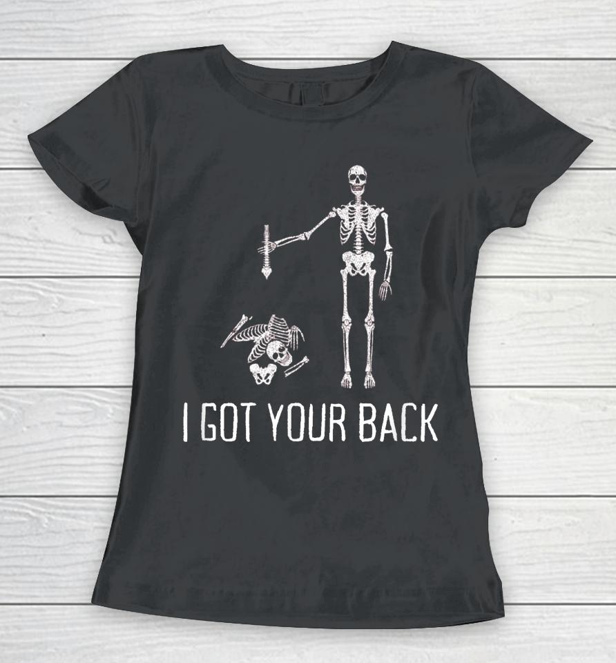 I Got Your Back Funny Halloween Skeleton Women T-Shirt