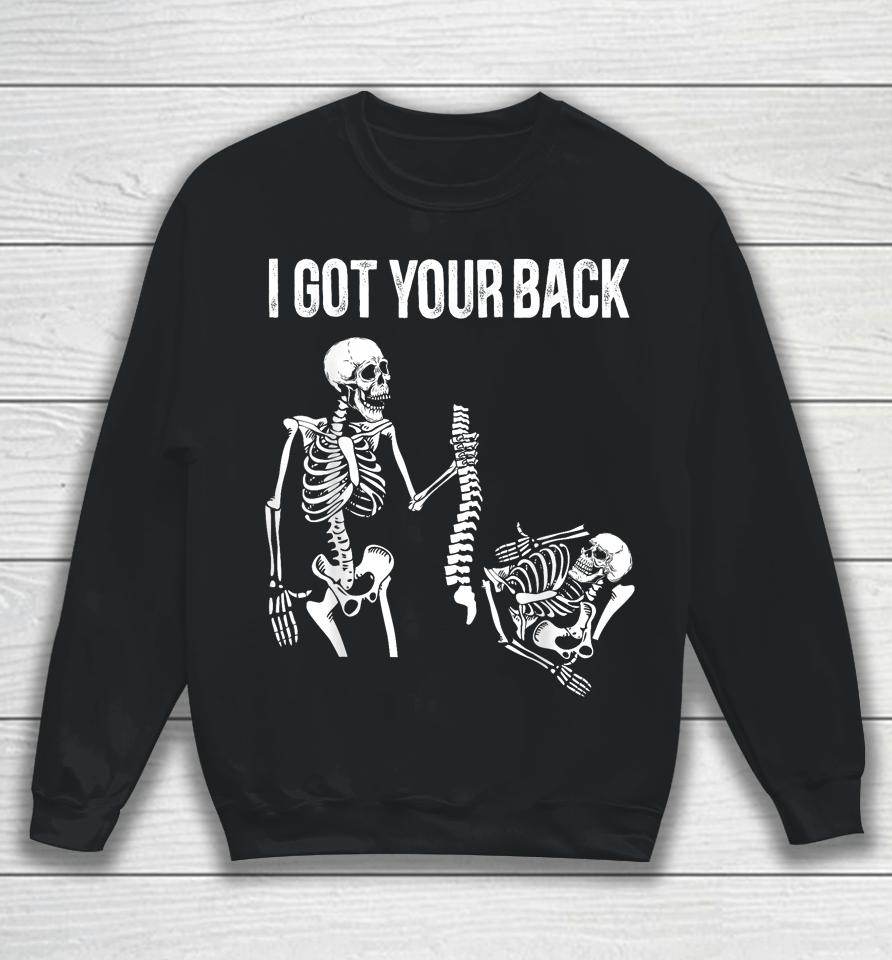 I Got Your Back Funny Skeleton Halloween Costume Sweatshirt