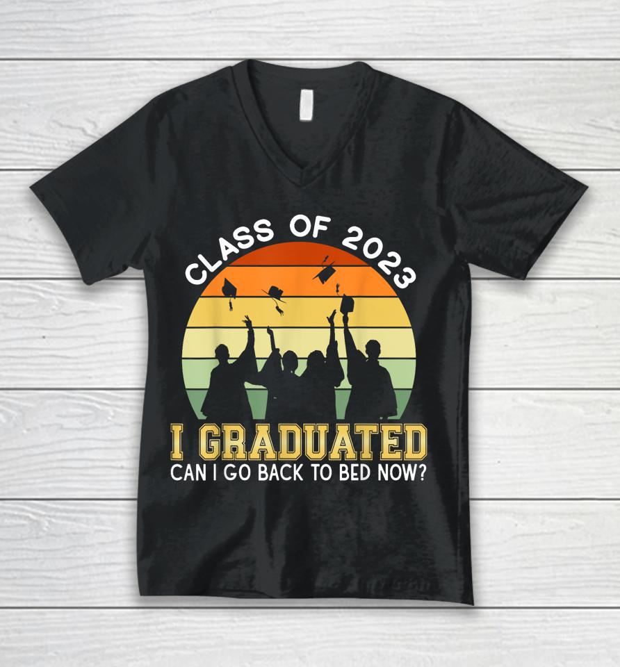 I Graduated Can I Go Back To Sleep Now Unisex V-Neck T-Shirt