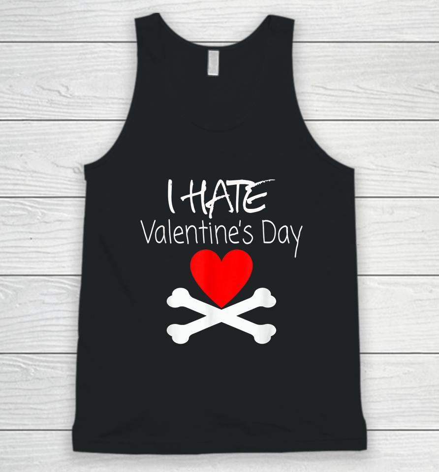 I Hate Valentines Day Unisex Tank Top