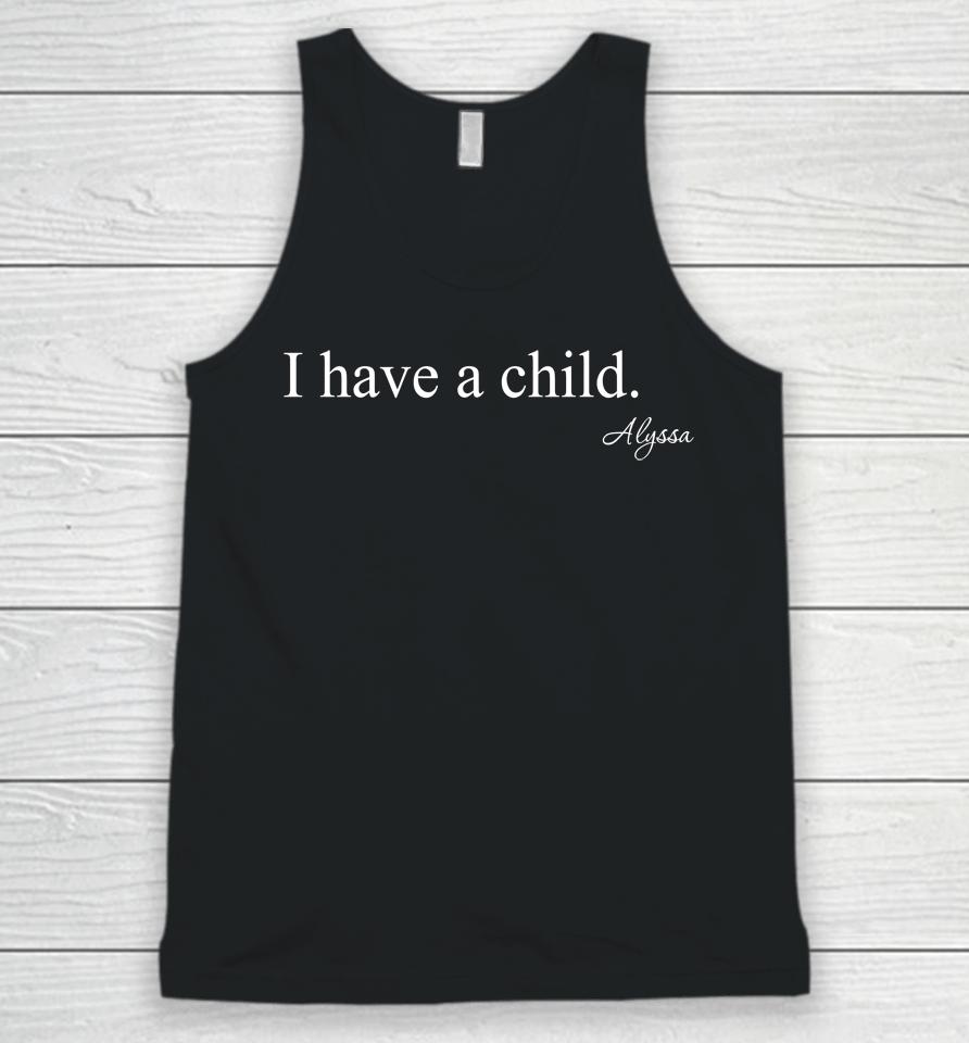I Have A Child Unisex Tank Top