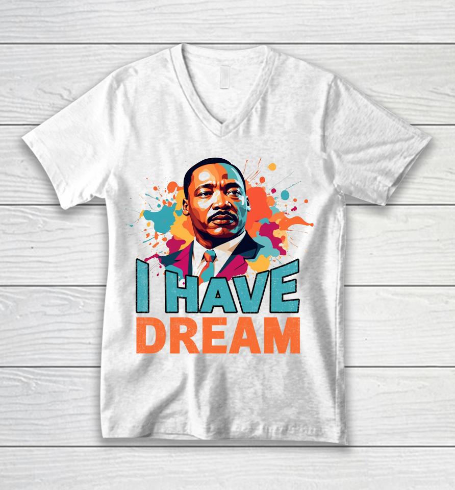 I Have A Dream Martin Luther King Jr. Mlk Day Vintage Unisex V-Neck T-Shirt