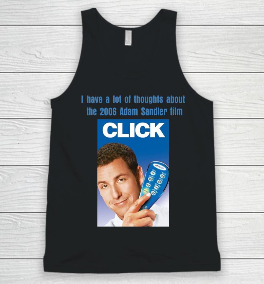 I Have A Lot Of Thoughts About The 2006 Adam Sandler Film Unisex Tank Top
