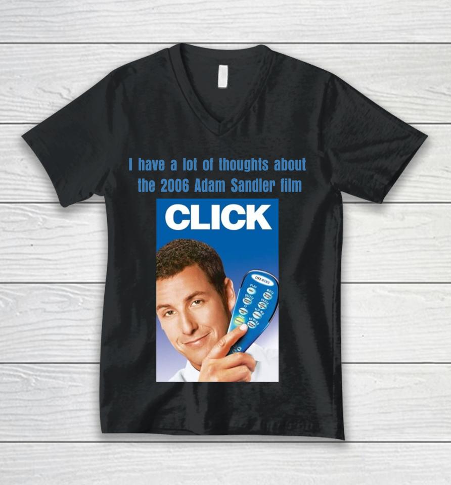 I Have A Lot Of Thoughts About The 2006 Adam Sandler Film Unisex V-Neck T-Shirt