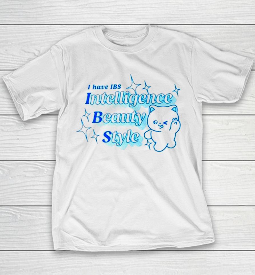I Have Ibs Intelligence Beauty Style Youth T-Shirt