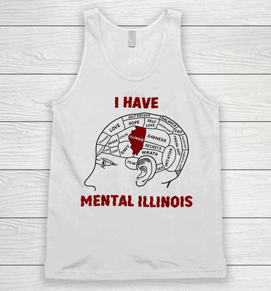 I Have Mental Illinois Unisex Tank Top