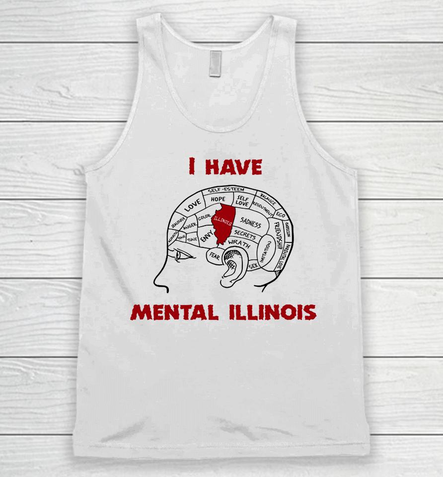 I Have Mental Illinois Unisex Tank Top
