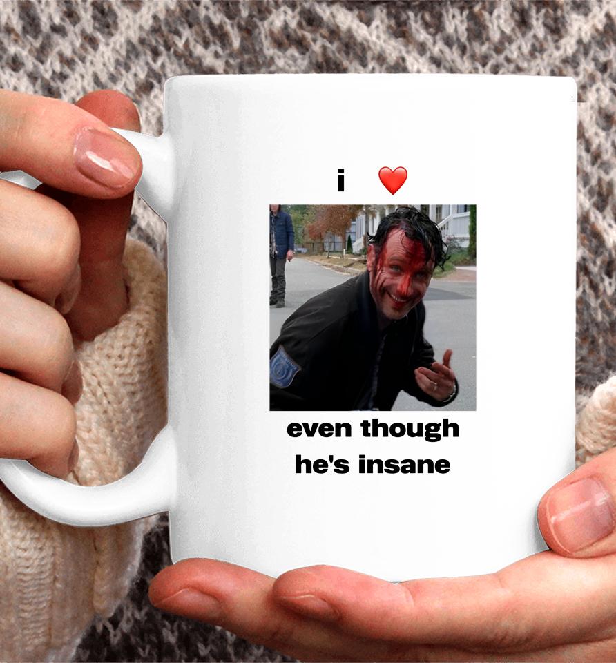 I Heart Rick Grimes Even Though He's Insane Coffee Mug
