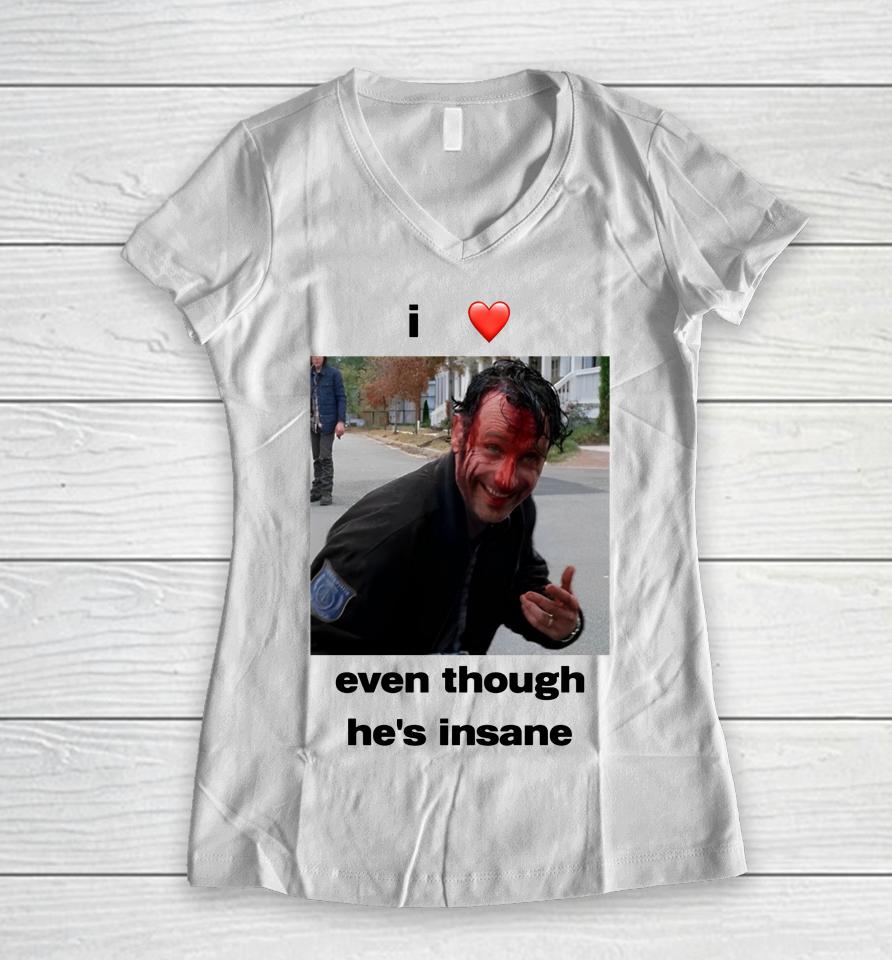 I Heart Rick Grimes Even Though He's Insane Women V-Neck T-Shirt