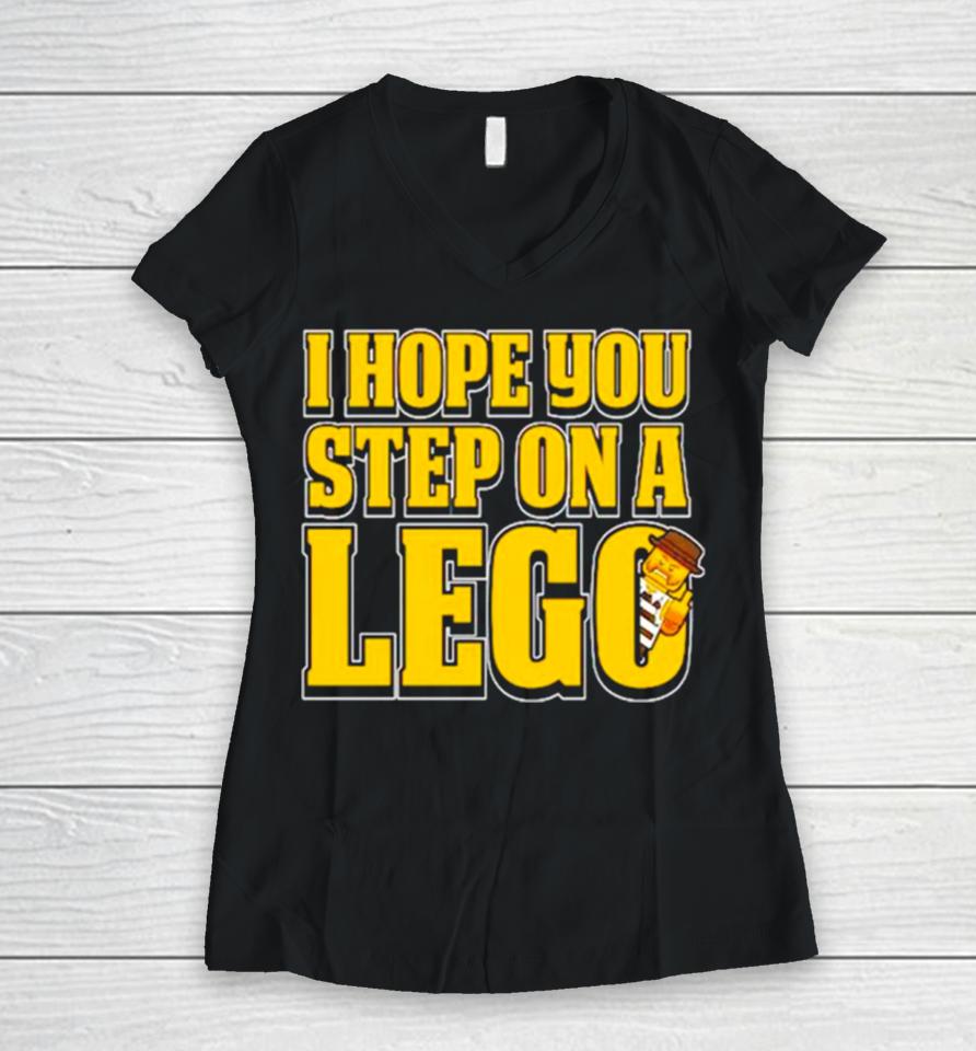 I Hope You Step On A Lego Women V-Neck T-Shirt