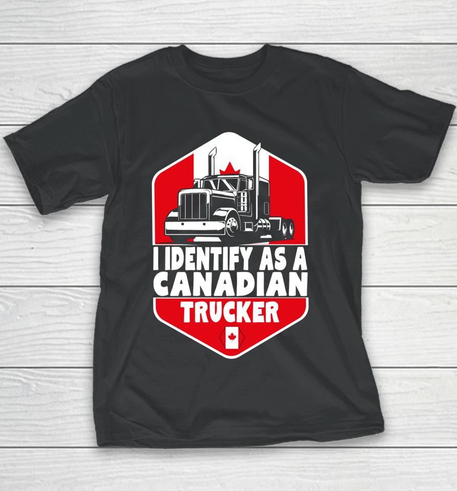 I Identify As A Canadian Trucker Freedom Convoy Youth T-Shirt