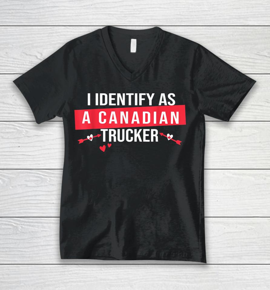 I Identify As A Canadian Trucker Women Freedom Convoy Love Unisex V-Neck T-Shirt