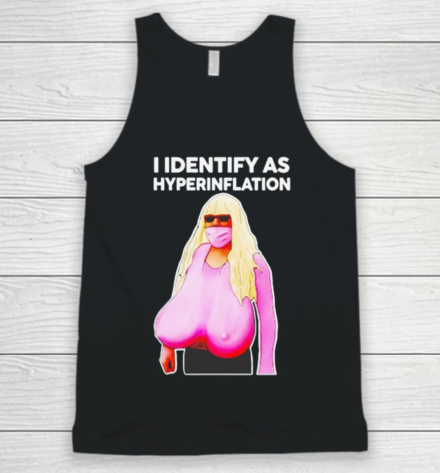 I Identify As Hyperinflation Unisex Tank Top