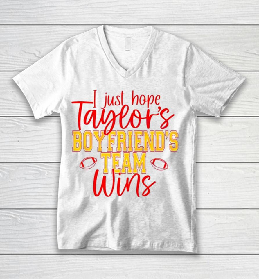 I Just Hope Taylors Boyfriend Team Win Unisex V-Neck T-Shirt
