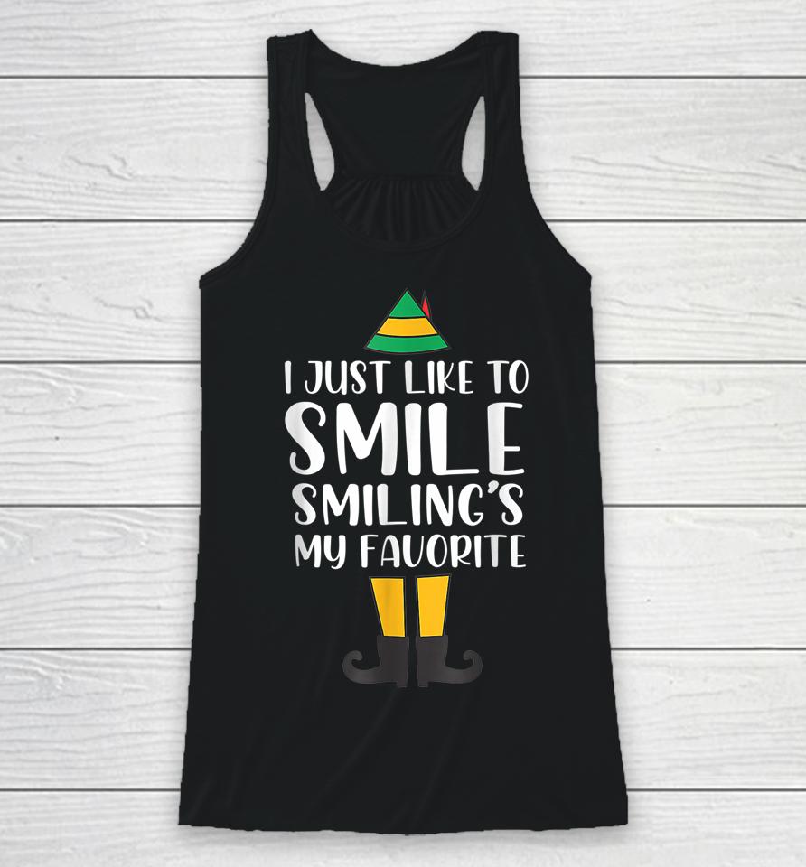 I Just Like To Smile Smiling's My Favorite Christmas Elf Buddy Racerback Tank