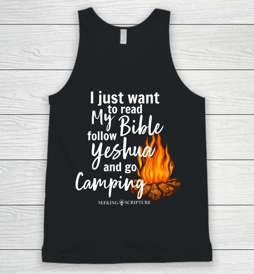 I Just Wanna Read My Bible Follow Yeshua And Go Camping Unisex Tank Top
