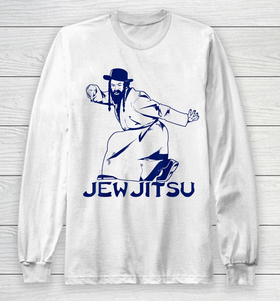 I Know Jew Jitsu For Jewish Jiu Jitsu Long Sleeve T-Shirt