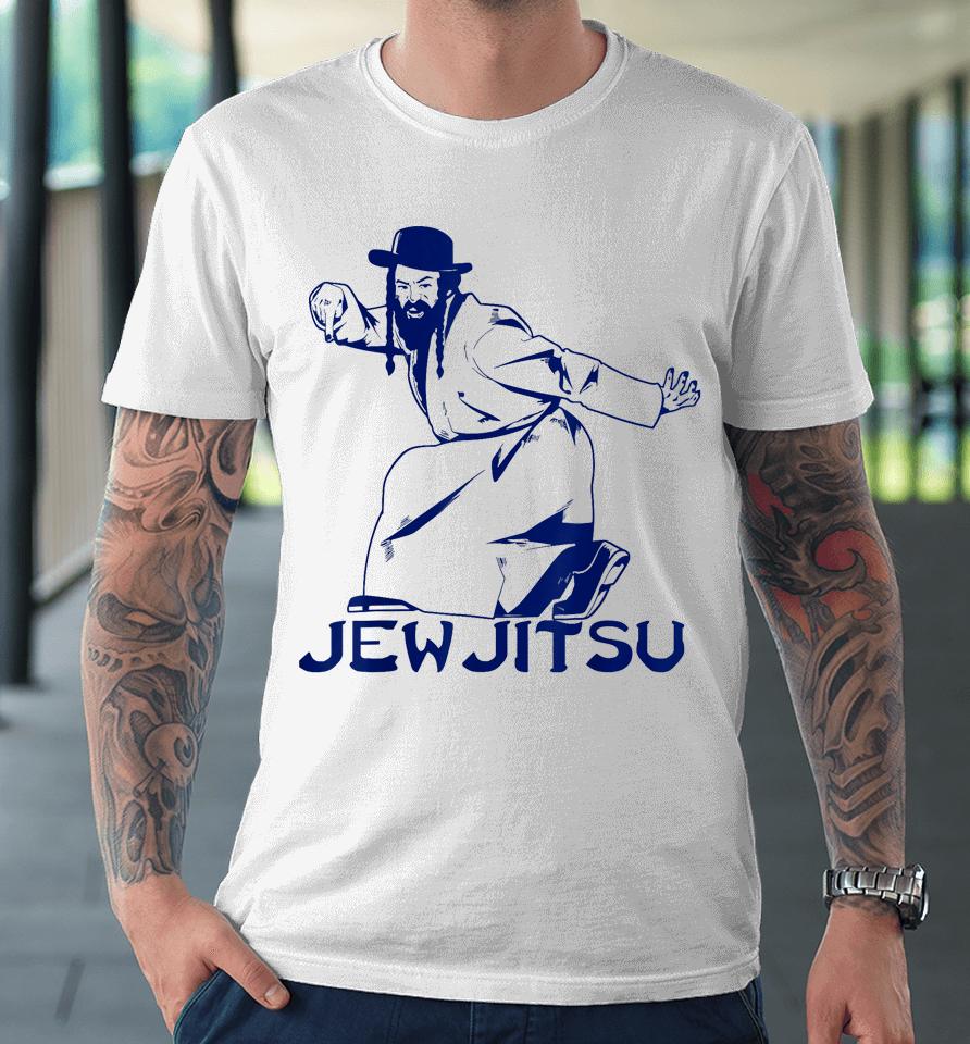 I Know Jew Jitsu For Jewish Jiu Jitsu Premium T-Shirt