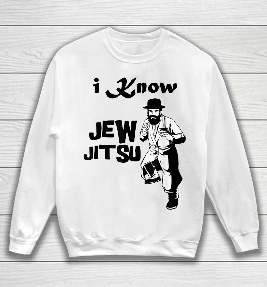 I Know Jew Jitsu Rabbi Horah Dance Jiu Jitsu Jewish Man Sweatshirt