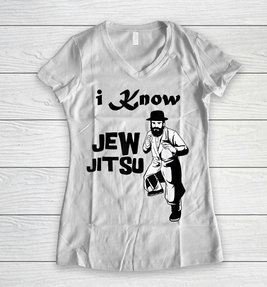 I Know Jew Jitsu Rabbi Horah Dance Jiu Jitsu Jewish Man Women V-Neck T-Shirt