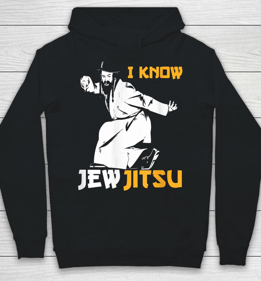 I Know Jew Jitsu Hoodie