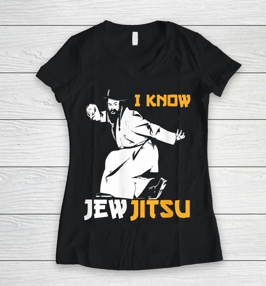 I Know Jew Jitsu Women V-Neck T-Shirt