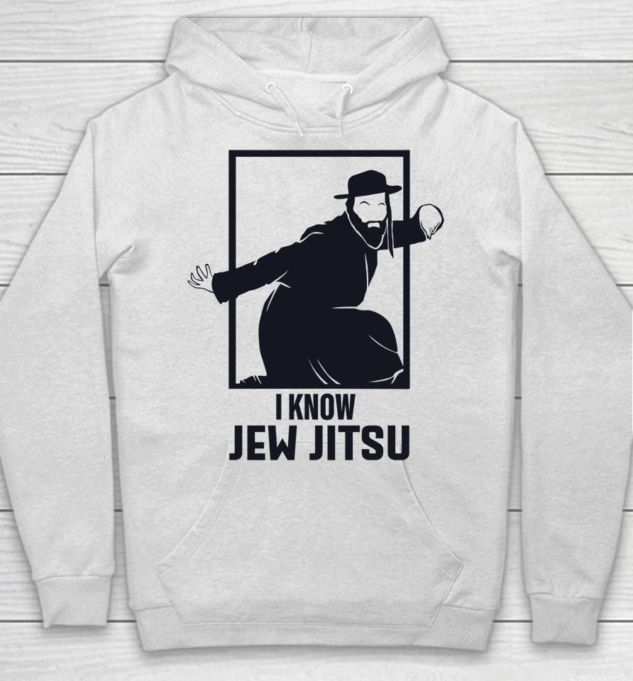 I Know Jew Jitsu Hoodie