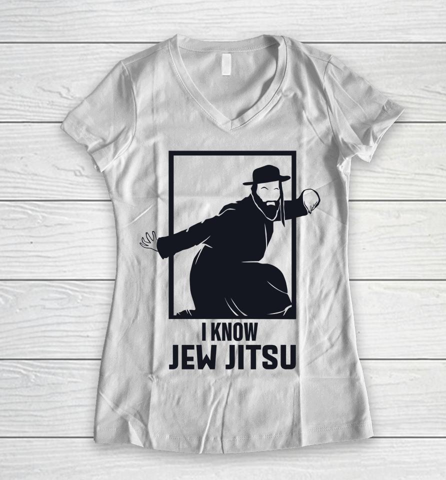 I Know Jew Jitsu Women V-Neck T-Shirt
