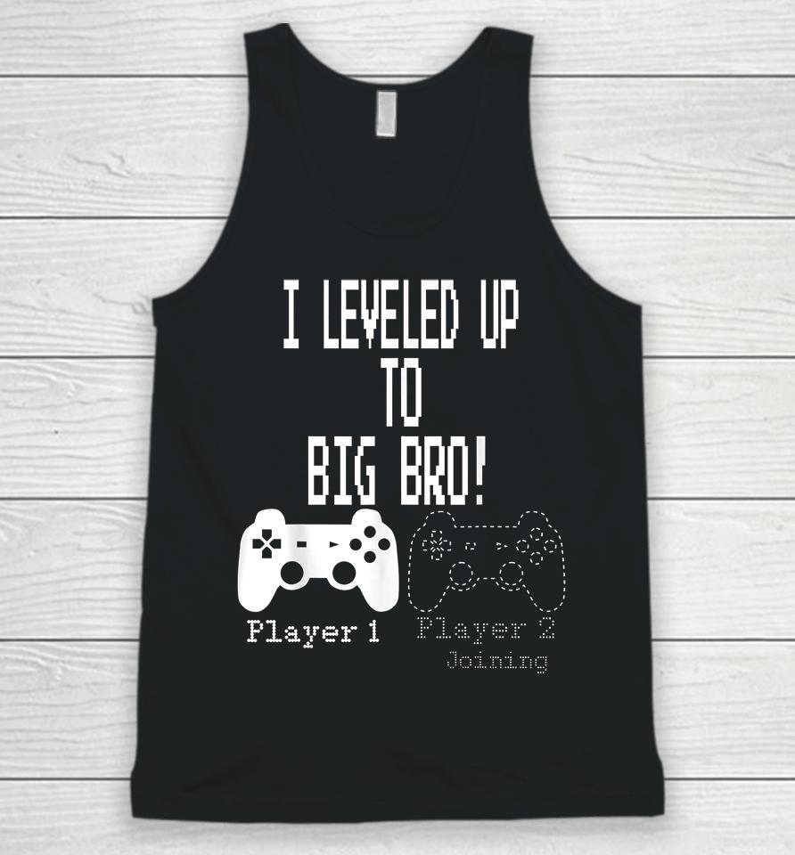 I Leveled Up To Big Bro Gamer New Brother Unisex Tank Top
