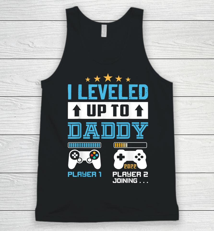 I Leveled Up To Daddy Soon To Be Dad Unisex Tank Top