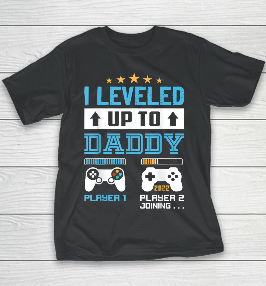 I Leveled Up To Daddy Soon To Be Dad Youth T-Shirt
