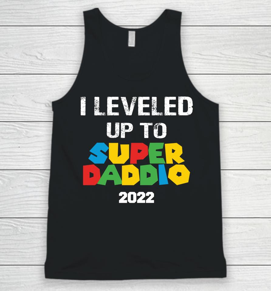 I Leveled Up To Super Daddio 2022 Father's Day Unisex Tank Top