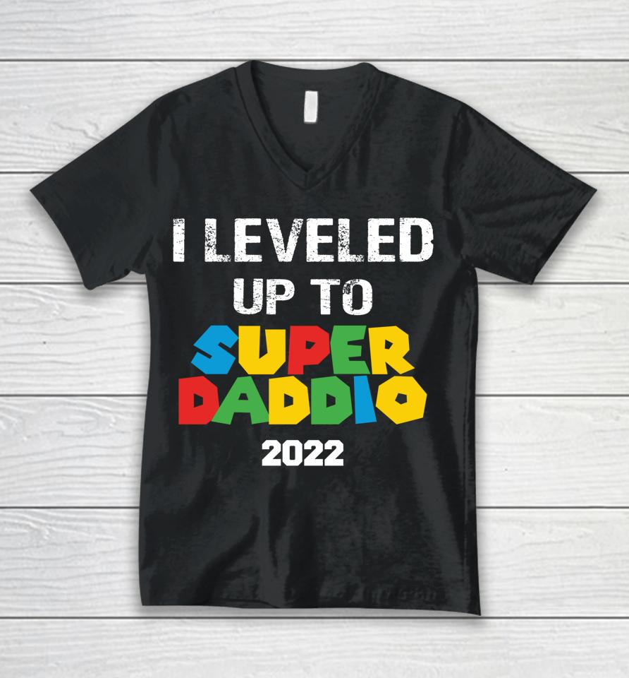 I Leveled Up To Super Daddio 2022 Father's Day Unisex V-Neck T-Shirt