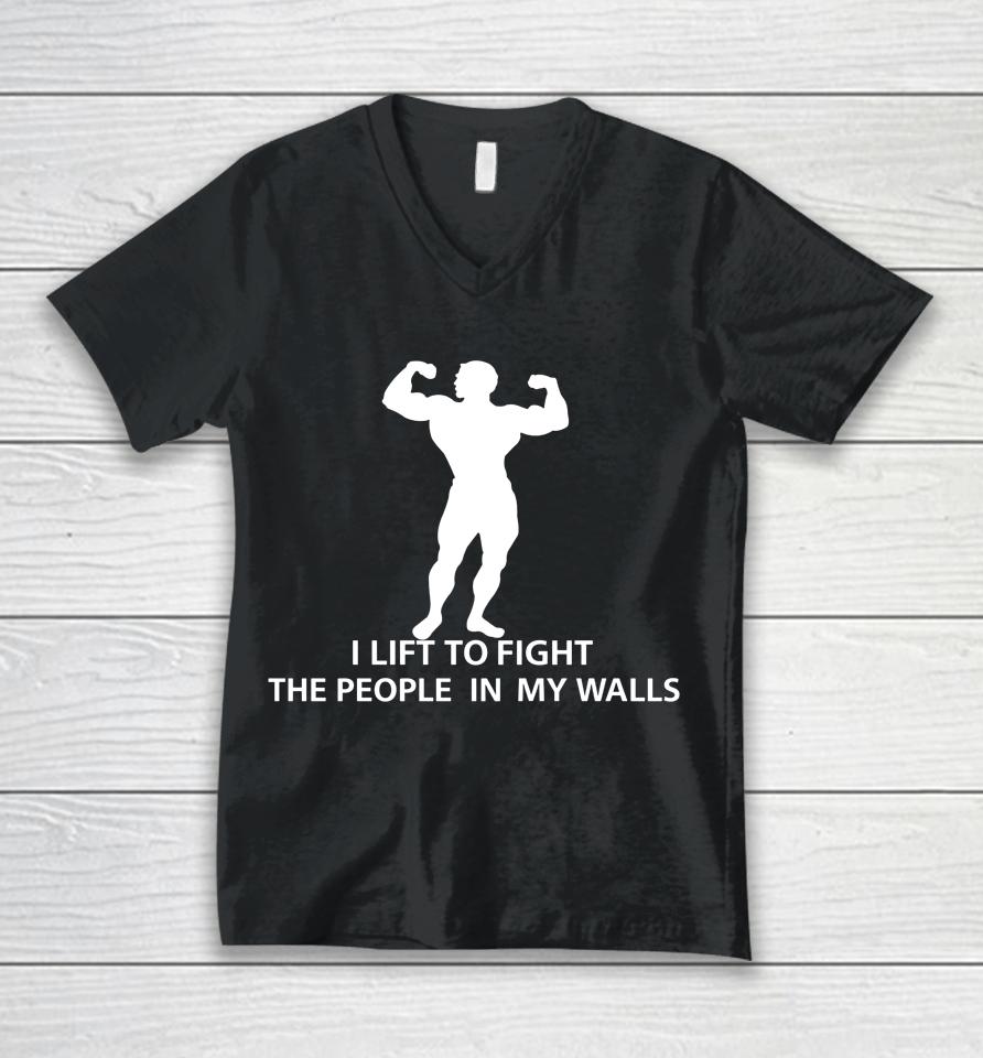 I Lift To Fight The People In My Walls Unisex V-Neck T-Shirt