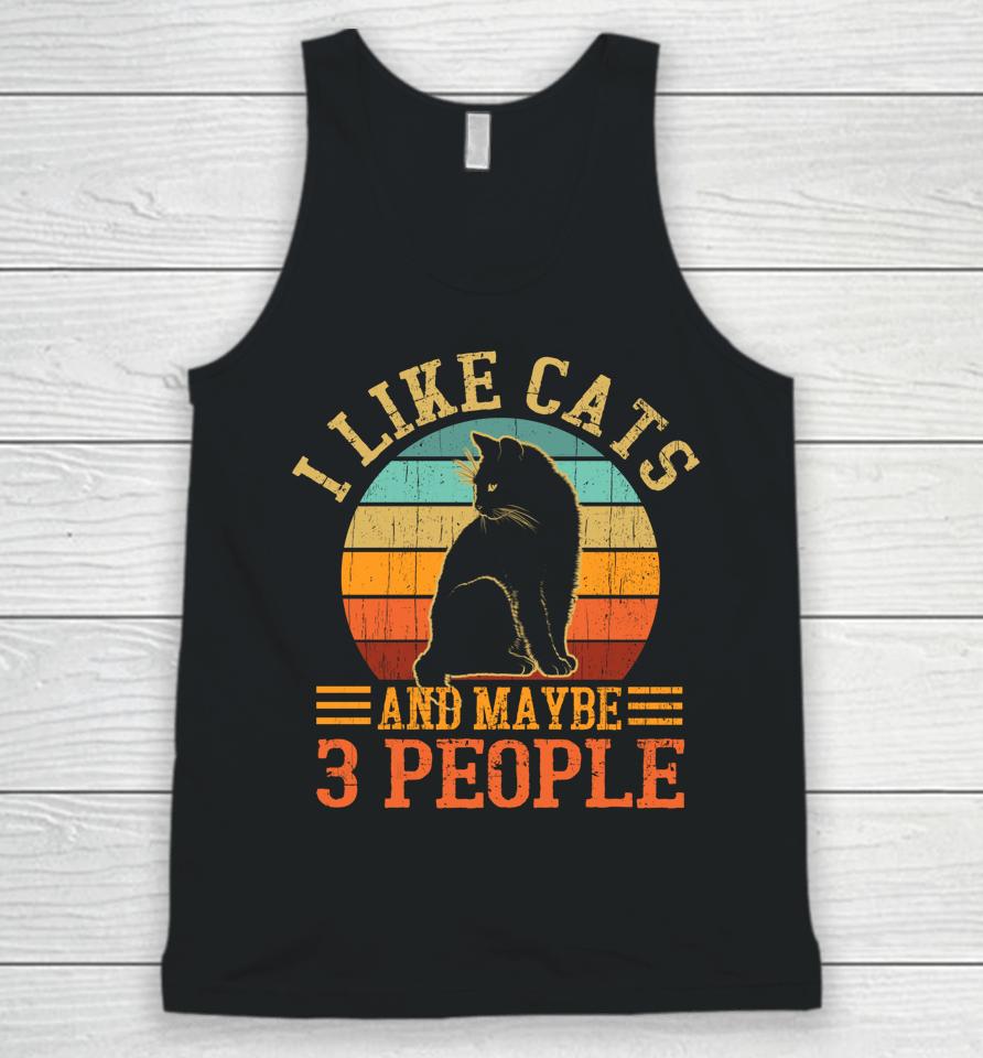 I Like Cats And Maybe 3 People Unisex Tank Top