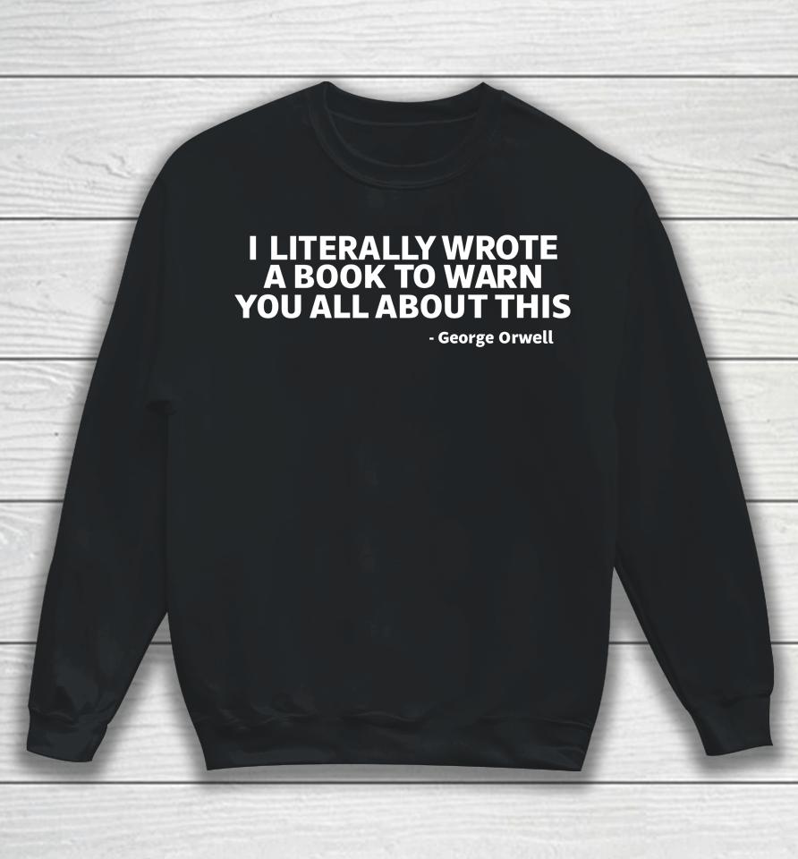 I Literally Wrote A Book To Warn You All About This Sweatshirt