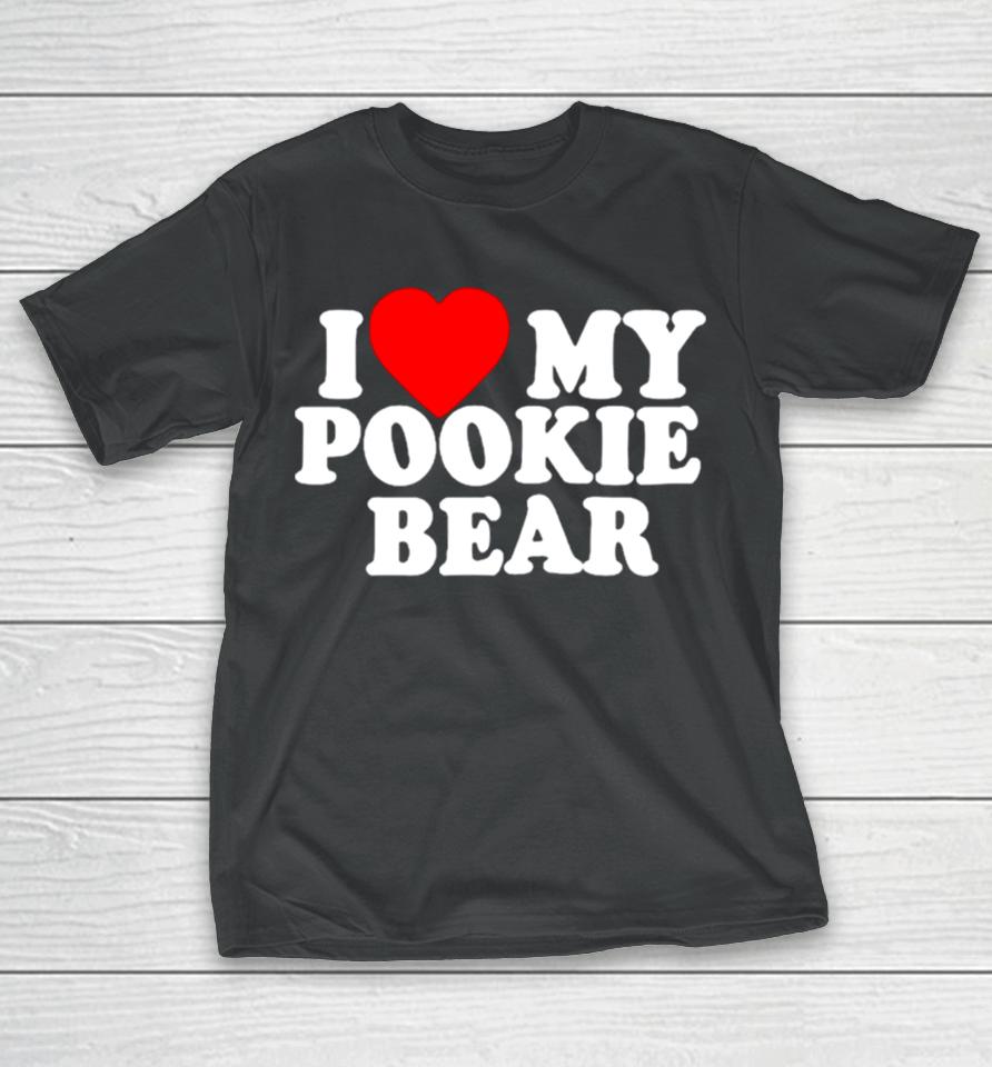 I Love 3 My Pookie Bear T-Shirt